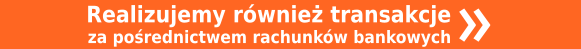 Realizujemy również transakcje za pośrednictwem rachunków bankowych